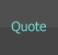 Quote